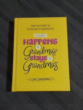 "What Happens at Grandma's Stays at Grandma's" Hardcover